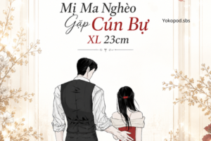 Truyện Mị Ma Nghèo Gặp Cún Bự XL 23cm - Ngôn tình thanh xuân vườn trường, hài hước - Yokopod 