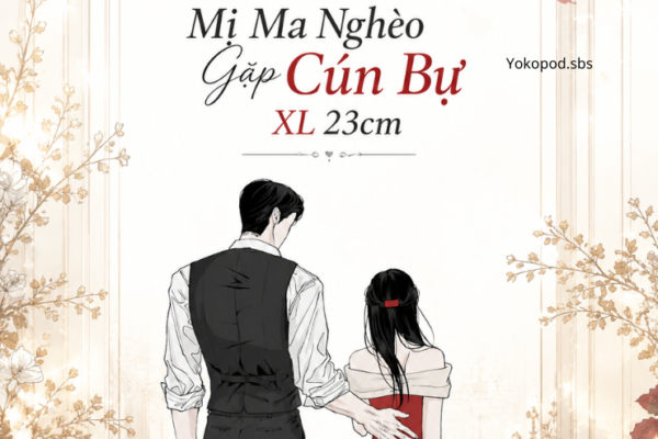 Truyện Mị Ma Nghèo Gặp Cún Bự XL 23cm - Ngôn tình thanh xuân vườn trường, hài hước - Yokopod