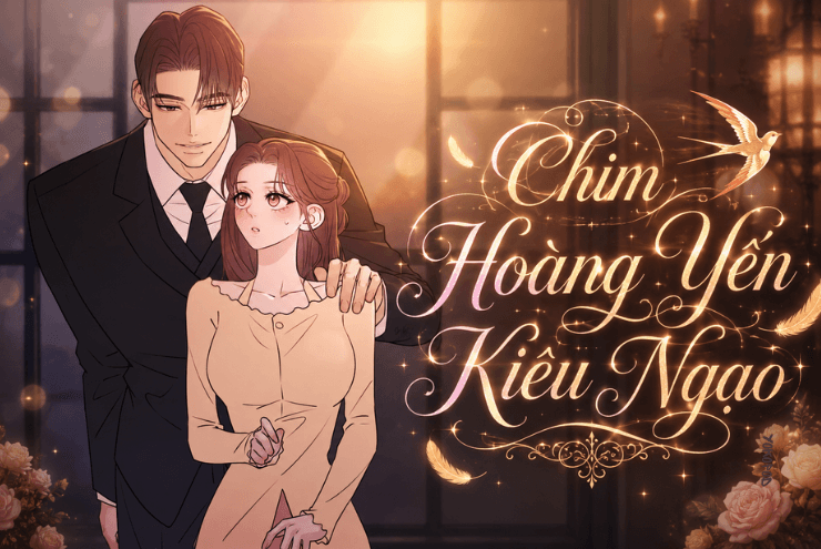 Truyện Ngôn tình sủng, bạch nguyệt quang - thế thân - Chim Hoàng Yến Kiêu Ngạo