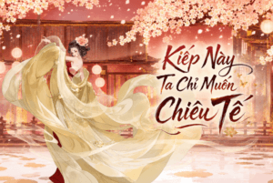 Truyện Kiếp Này Ta Chỉ Muốn Chiêu Tế – Yokopod