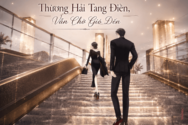 Truyện Thương Hải Tang Điền, Vẫn Chờ Gió Đến – Yokopod