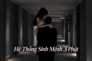 Hệ Thống Sinh Mệnh 3 Phút