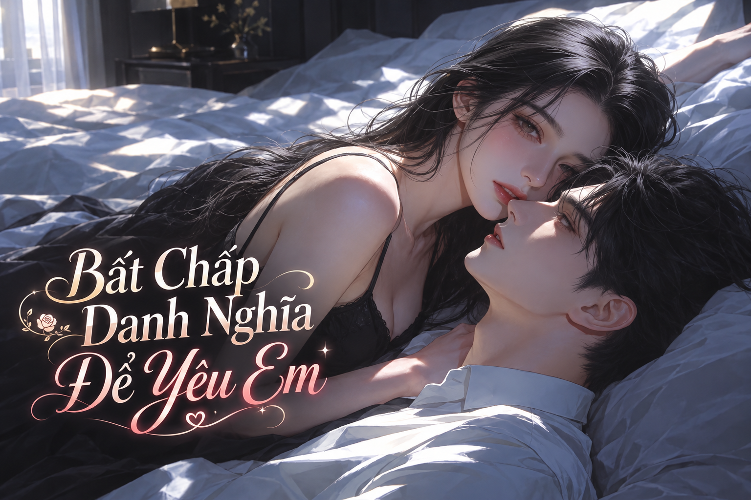 Bất Chấp Danh Nghĩa Để Yêu Em