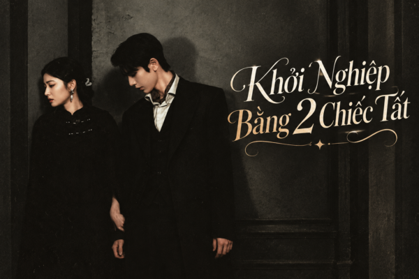 Khởi Nghiệp Bằng 2 Chiếc Tất