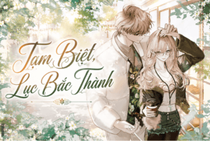 Truyện Tạm Biệt, Lục Bắc Thành – Yokopod