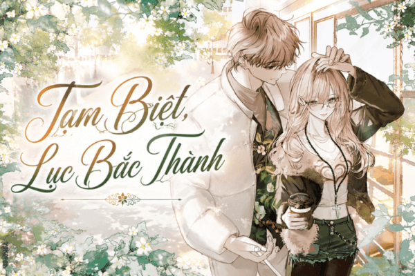 Truyện Tạm Biệt, Lục Bắc Thành – Yokopod