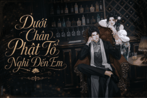 Truyện Dưới Chân Phật Tổ Nghĩ Đến Em – Yokopod
